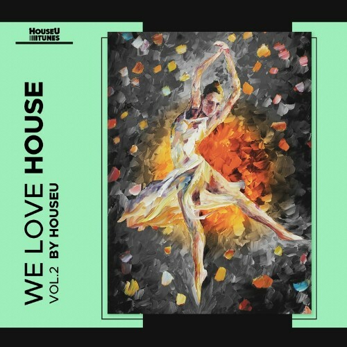 VA - We Love House Vol.2 (2022) (MP3)