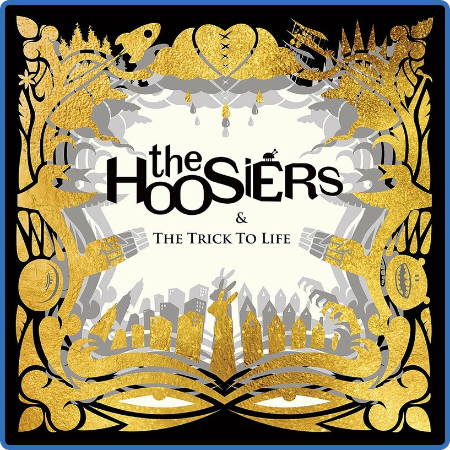 The Hoosiers - The Trick to Life (15th Anniversary Edition) (2022)