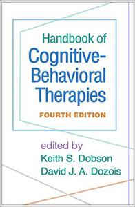 Handbook of Cognitive-Behavioral Therapies, 4th Edition