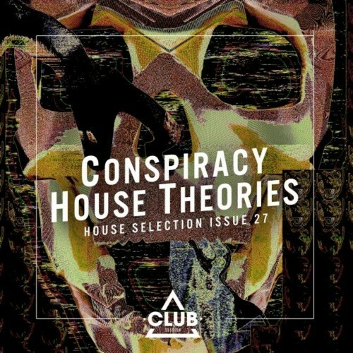 VA - Conspiracy House Theories, Issue 27 (2022) (MP3)