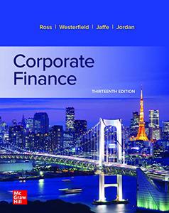 Corporate Finance , 13TH Edition