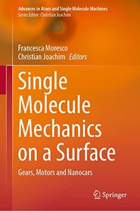 Single Molecule Mechanics on a Surface Gears, Motors and Nanocars