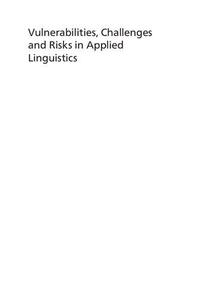 Vulnerabilities, Challenges and Risks in Applied Linguistics