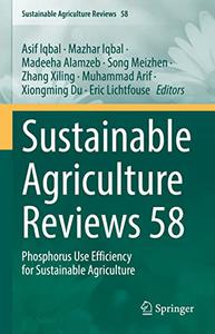 Sustainable Agriculture Reviews 58 Phosphorus Use Efficiency for Sustainable Agriculture