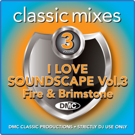 DMC Classic Mixes - I Love Soundscape Vol  3 (2022)