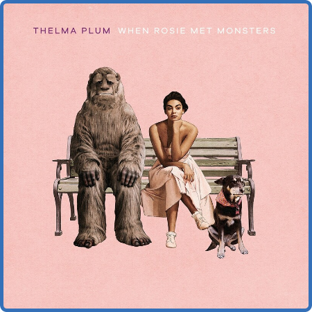 Thelma Plum - When Rosie Met Monsters (2022)