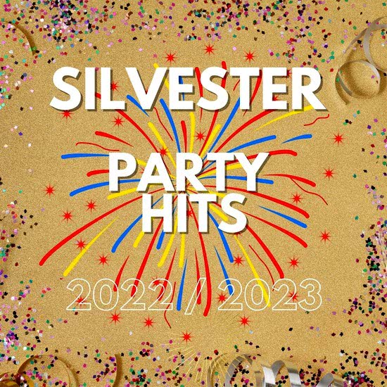 VA - Silvester Party Hits 2022-2023