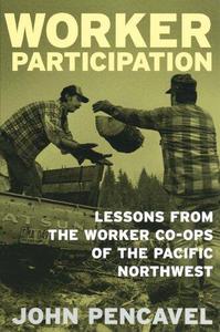Worker Participation Lessons from the Worker Co-Ops of the Pacific Northwest