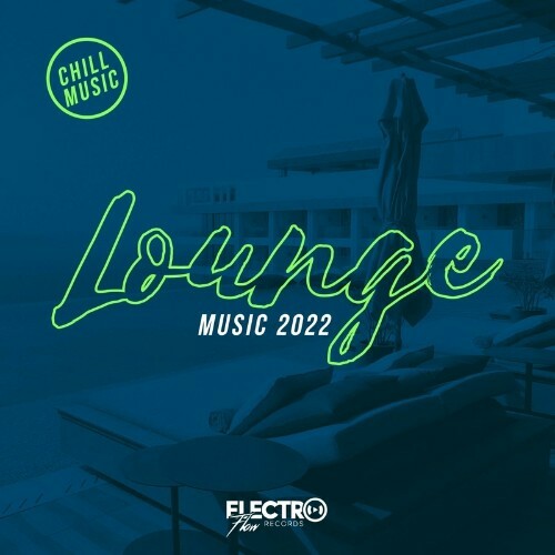 Lounge Music 2022: Chill Music (2022)