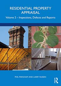 Residential Property Appraisal Volume 2 Inspections, Defects and Reports