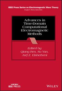 Advances in Time-Domain Computational Electromagnetic Methods