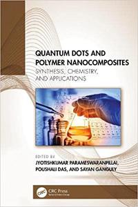 Quantum Dots and Polymer Nanocomposites Synthesis, Chemistry, and Applications