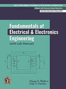 Fundamentals of Electrical and Electronics Engineering  AICTE Prescribed Textbook - English With Lab Manual