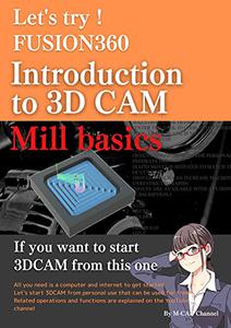 Let's try! Introduction to Fusion360 3DCAM Mill basics