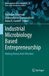Industrial Microbiology Based Entrepreneurship  Making Money from Microbes