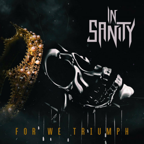 In Sanity - For We Triumph (2022)