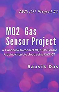 AWS IOT Project #1 MQ2 Gas Sensor Project