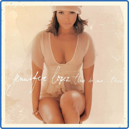 Jennifer Lopez - This Is Me   Then (20th Anniversary Edition) (2022)