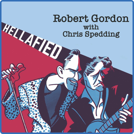 Robert Gordon - Hellafied (2022)