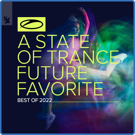 Armin van Buuren - A State Of Trance  Future Favorite - Best Of 2022 (2022)