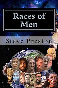 Races of Men Changes of the Human Race
