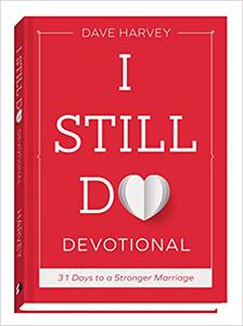 I Still Do Devotional 31 Days to a Stronger Marriage