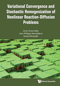 Variational Convergence and Stochastic Homogenization of Nonlinear Reaction-Diffusion Problems