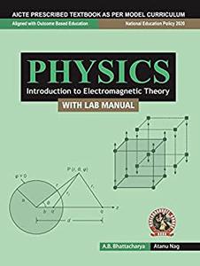 Physics (Introduction to Electromagnetic Theory)  AICTE Prescribed Textbook - English with lab manual