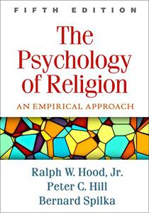 The Psychology of Religion An Empirical Approach, 5th Edition