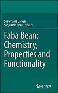 Faba Bean Chemistry, Properties and Functionality