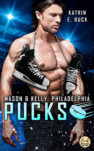 Cover: Katrin Emilia Buck  -  Philadelphia Pucks: Mason & Kelly