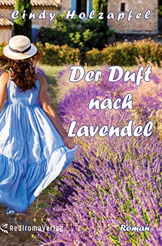 Cover: Holzapfel, Cindy  -  Der Duft nach Lavendel