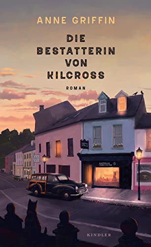 Cover: Griffin, Anne  -  Die Bestatterin von Kilcross