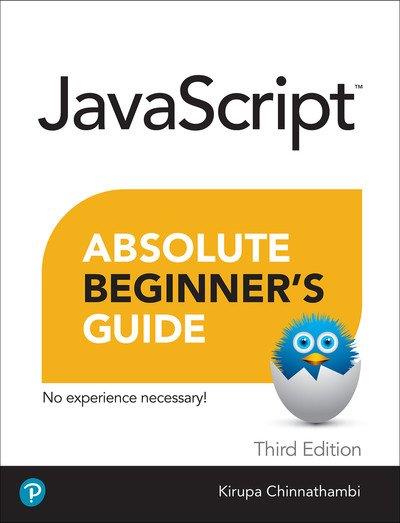 Javascript Absolute Beginners Guide, 3rd  Edition