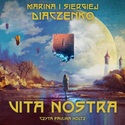 Marina i Siergiej Diaczenko - Vita Nostra