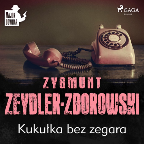 Zygmunt Zeydler-Zborowski - Kukułka bez zegara