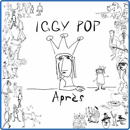 Iggy Pop - Après (10th-anniversary edition) (2022)