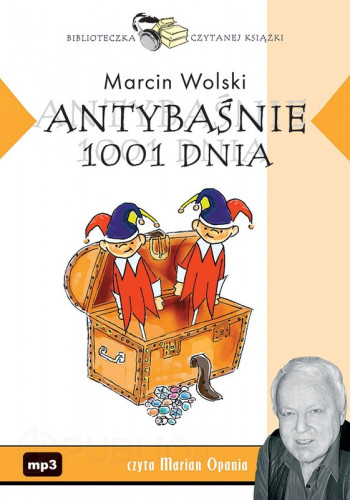 Marcin Wolski - Antybaśnie 1001 dnia