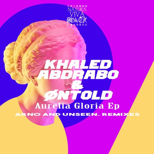 Khaled Abdrabo & Ontold - Aurelia Gloria Ep (2022)