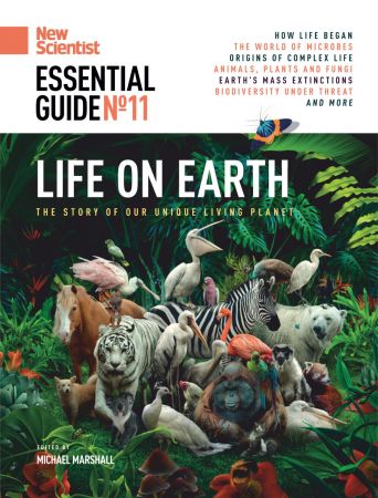 New Scientist Essential Guide - Issue 11 Life on Earth 2022