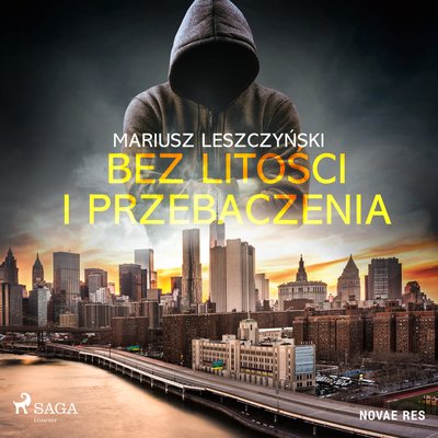 Mariusz Leszczyński - Bez litości i przebaczenia