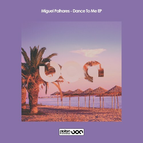 Miguel Palhares - Dance To Me EP (2022)