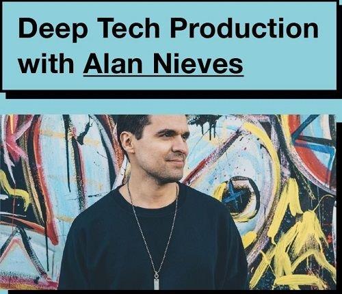 IO Music Academy - Deep Tech Production with Alan Nieves