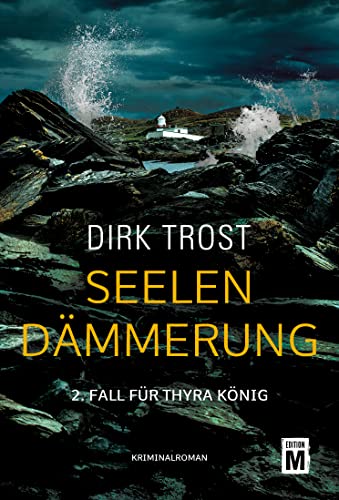Trost, Dirk  -  Seelendämmerung (Thyra König 2)