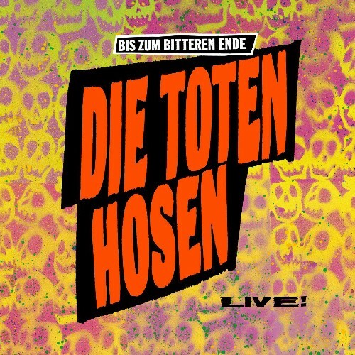 VA - Die Toten Hosen - Bis zum bitteren Ende LIVE 1987-2022 (2022) (MP3)