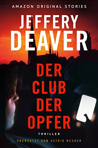 Jeffery Deaver  -  Der Club der Opfer
