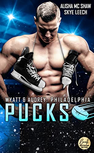 Cover: Skye Leech  -  Philadelphia Pucks: Wyatt & Audrey