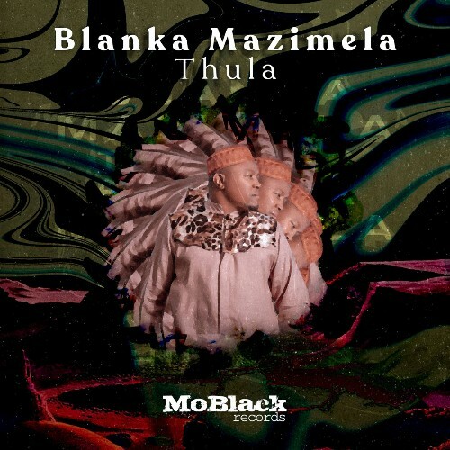 VA - Blanka Mazimela & Khonaye - Thula EP (2022) (MP3)