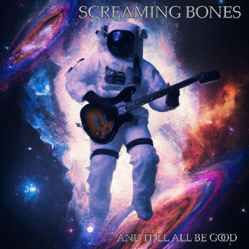 VA - Screaming Bones - And It’ll All Be Good (2022) (MP3)