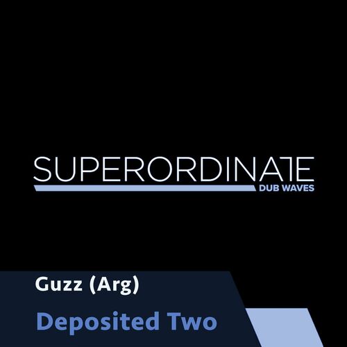 Guzz (ARG) - Deposited Two (2022)